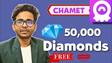50,000💎 Diamonds in CHAMET app me Free Unlimited Diamonds / Coins & Free Video Chat / Call Girls