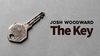 Josh Woodward: The Key (Lyric Video)