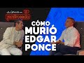 CÓMO MURIO EDGAR PONCE | Sergio Mayer | La entrevista con Yordi Rosado