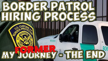 OLD CONTENT | Border Patrol Hiring Process: The End of My Journey (Hired as a Border Patrol Agent)