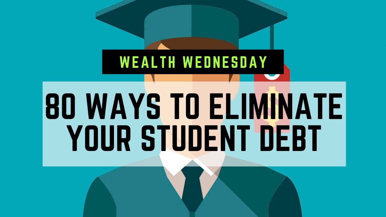 80 Different Ways to Get Your Student Loans