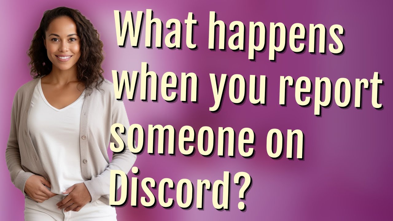 What Happens When You Report Someone On Discord YouTube what-happens-when-you-report-someone-on-discord-youtube