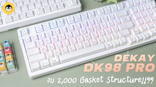 รีวิวคีย์บอร์ดแค่งบ 2,000 เเต่ได้ Gasket Structure มีจริงหรอ !!?? | DEKAY DK98 Pro Review