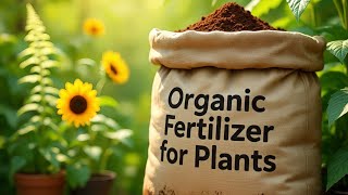 8 Powerful Natural Fertilizers to Supercharge Your Garden!