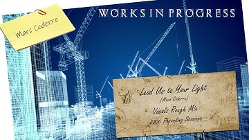 Lead Us To Your Light 2006 vocal rough mix - Marc Coderre