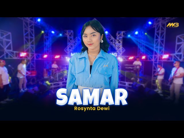 ROSYNTA DEWI - SAMAR | Feat. BINTANG FORTUNA (Official Music Video) class=