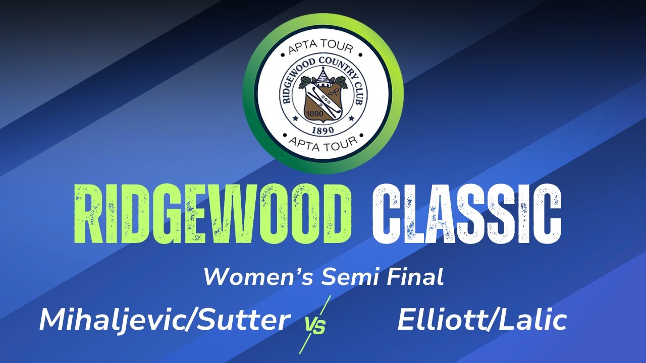 2026 Ridgewood Classic - Women's Semi Final - Mihaljevic/Sutter vs. Elliott/Lalic