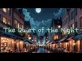 Quiet Night Vibes.Soothing BGM for Late-Night Work♪