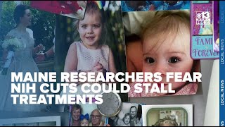 Researchers fear NIH cuts could stall life-saving treatments for Mainers