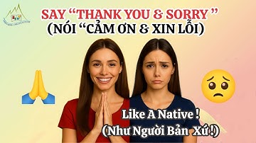 🙏 THANK YOU & SORRY Like A Native 😱 | Nói Cảm Ơn & Xin Lỗi Như Người Bản Xứ | Learn English Speaking