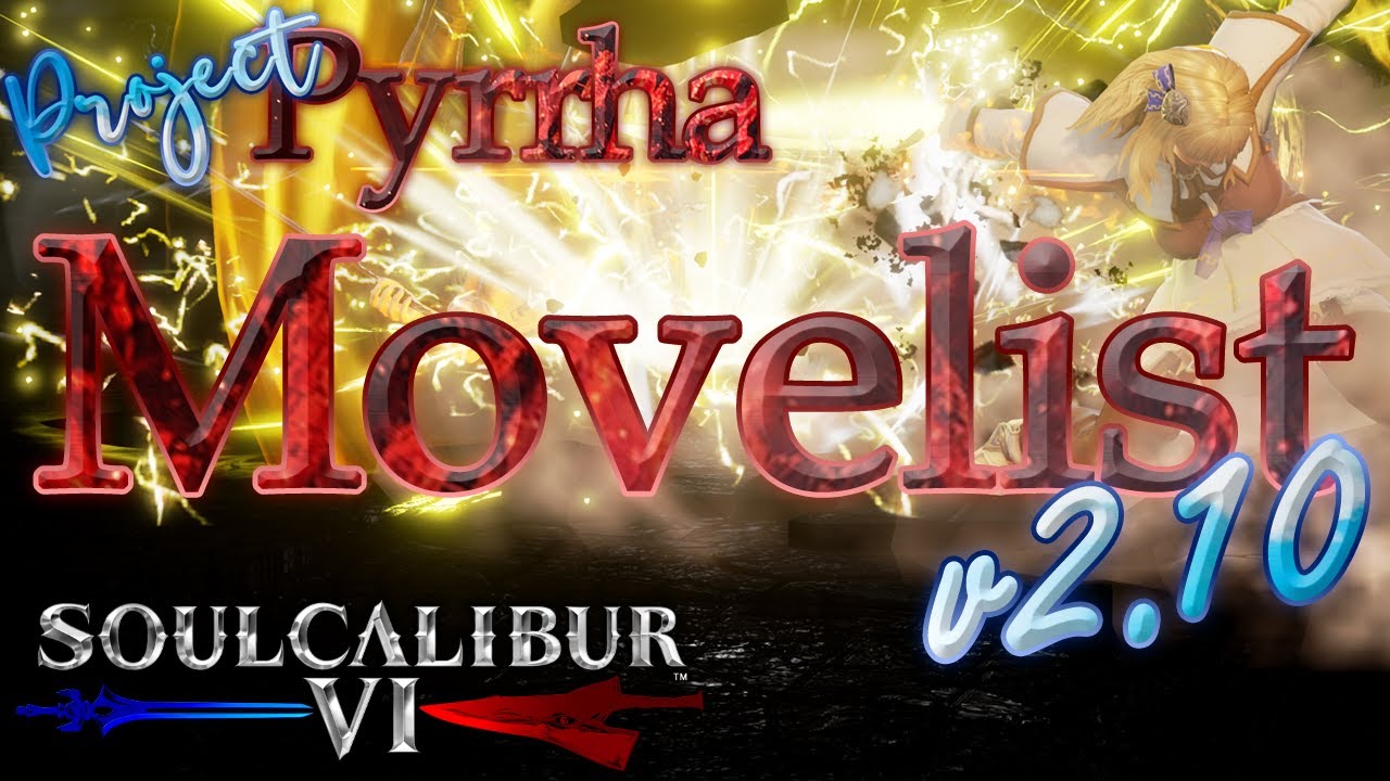 SOULCALIBUR    ProjectPyrrha v210 Movelist