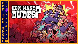 How Many Dudes | Off the Shelf