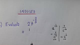 Evaluate 27^{-2/3} || Solve 2^{2x-1}=16^{-2x} | Application of Laws of INDICES 