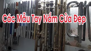 Các Mẫu Tay Nắm Đẹp cho Cửa Kính-Cửa Gỗ - Cửa Cổng