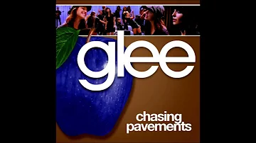 Glee - Chasing Pavements