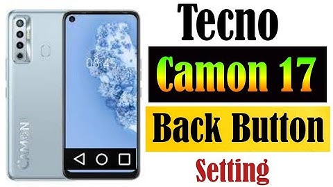 Tecno Camon 17 back button Setting|How to Show Back Button On Camon 17 Method