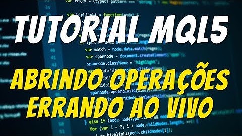 Tutorial MQL5: OPERAÇÕES MANUAIS | BUG FEIO | Programação Meta Trader