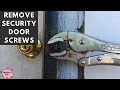 Remove Security Door One-Way Screws