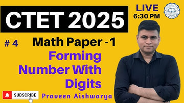Ace CTET July 2025 | Maths Paper - 1 | Key Concepts of Forming Number With Digits