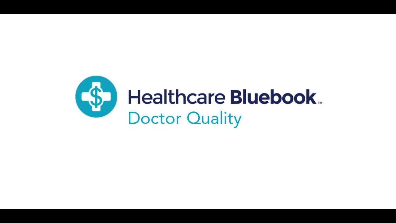 Healthcare Bluebook Doctor Quality YouTube