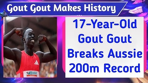 Teen Sprinter Gout Gout Breaks Australian 200m Record on Senior Debut | 20.02s Shock Win!