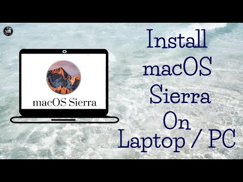 How To Install macOS Sierra On PC/Laptop