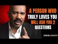 💖 A Person Who Truly Loves You Will Ask You 2 Questions 💬✨ | Steve Harvey