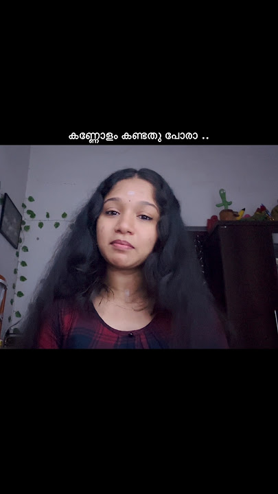 Kannolam kandathu pora song cover 🥰 #ownvoice
