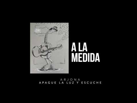 Ricardo Arjona - A La Medida