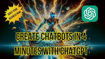 Create Chatbots in 4 Minutes with ChatGPT