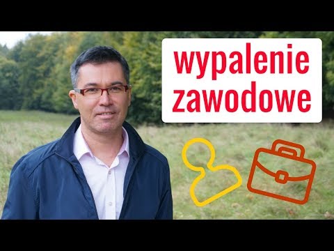 Wypalenie zawodowe - jak sobie poradzić? Dr med. Maciej Klimarczyk - psychiatra