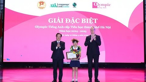 Lễ tổng kết và trao giải kỳ thi Olympic tiếng Anh Tiểu học Tp. Hà Nội năm học 2024-2025