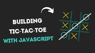 Build A Simple Tic-Tac-Toe Game | HTML & CSS & Javascript