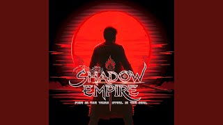Download Lagu Shadow Empire (Fire in the Veins Steel in the Soul) (feat. ANIL CH) MP3