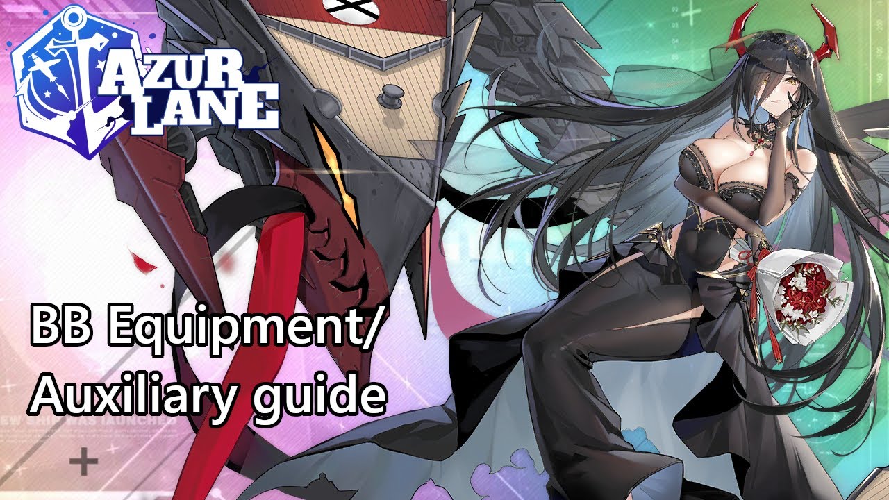 Best Battleship Gear & Auxiliary (Azur Lane) 2022 YouTube