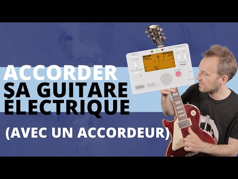 Comment Accorder sa Guitare Electrique ?