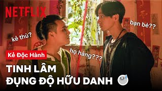 Lần đầu gặp gỡ giữa Tinh Lâm và Hữu Danh | Ai Chết Giơ Tay: Kẻ Độc Hành | Netflix