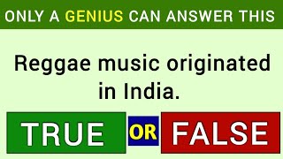 True Or False Quiz | Only A Genius Can Answer This | #challenge25 Wealth
