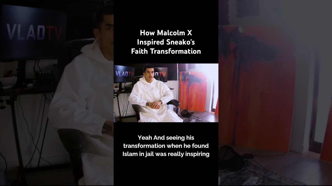 How Malcolm X Inspired Sneako's Faith Transformation 
