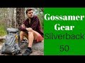 Gossamer Gear Backpack Review  (Silverback 50)