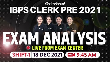 IBPS Clerk Pre Exam Analysis 2021 | Shift - 1, 18 Dec 2021 at 9:45 AM | Set Your Reminder