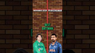 Mohammad Irfan Vs Praveen Kumar Odi Career Comparisonbest Batsman ...