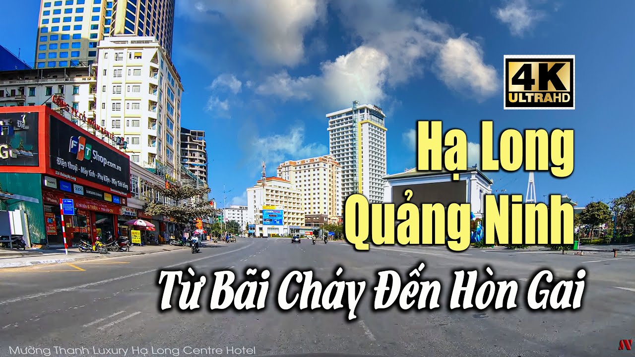 khách sạn hòn gai Update New Hạ Long Quảng Ninh 2021 | Từ Bãi Cháy Đến Hòn Gai | 4K Ultra HD 60fsp