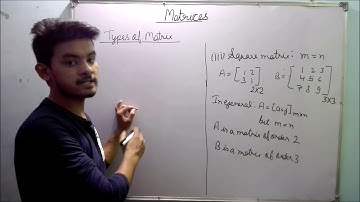 Types & Equality of Matrices (Part 02) CBSE 12 Maths NCERT Ex 3.1 intro