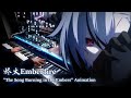 Emberfire the song burning in the embersgenshin impact animation piano arrangement