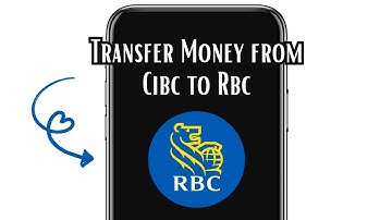 How to Transfer Money from Cibc to Rbc