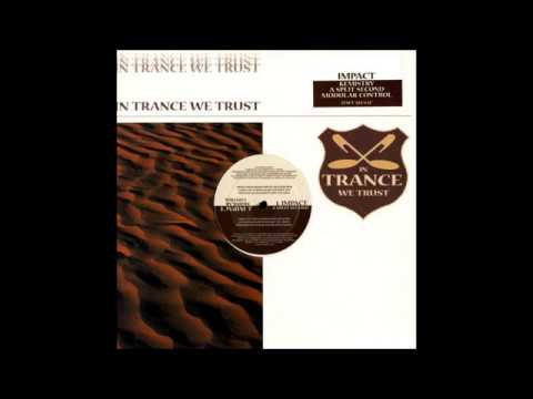 Impact — Impact - Modular Control [In Trance We Trust 2001]