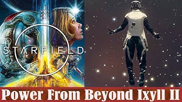 Starfield Power From Beyond Ixyll II