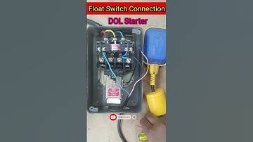 Float Switch Connection with DOL Starter | Dol Starter float switch connection | float switch