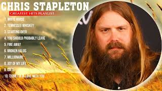 chris stapleton Greatest Hits ~ Top 10 Best Songs To Listen in 2023 \& 2024